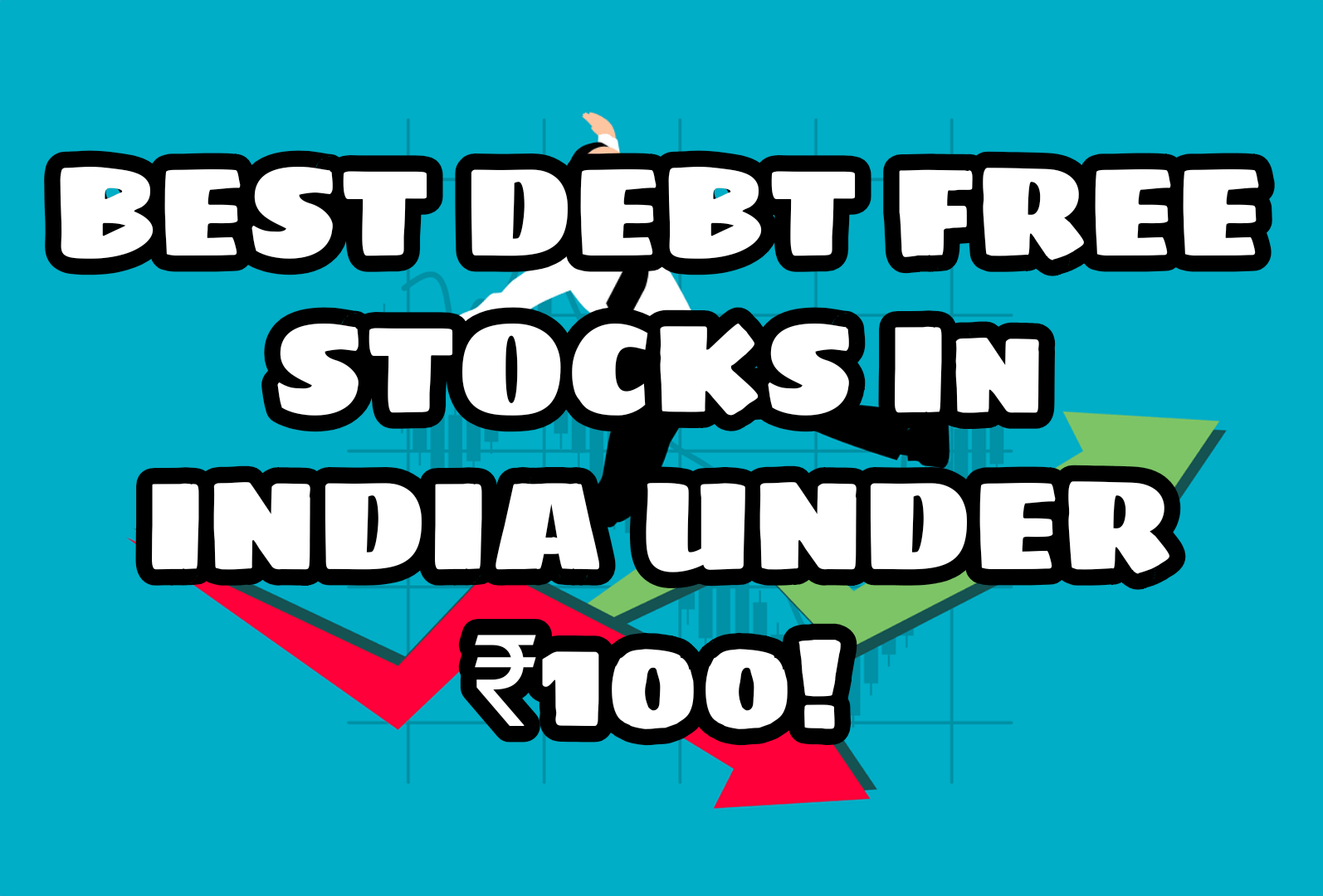 21-best-debt-free-stocks-to-buy-under-rs-100-in-india-2022